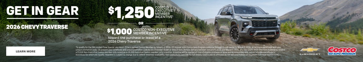 2026 Chevy Traverse. $1,250 COSTCO EXECUTIVE MEMBER INCENTIVE OR $1,000 COSTCO NON EXECUTIVE MEM